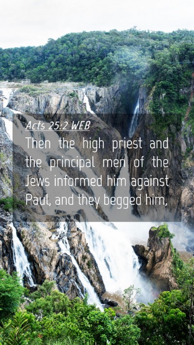 Picture 04 - Acts 25:2 WEB Mobile Phone Wallpaper - Then the high priest and the principal men of the - Mobile Bible Verse Wallpaper