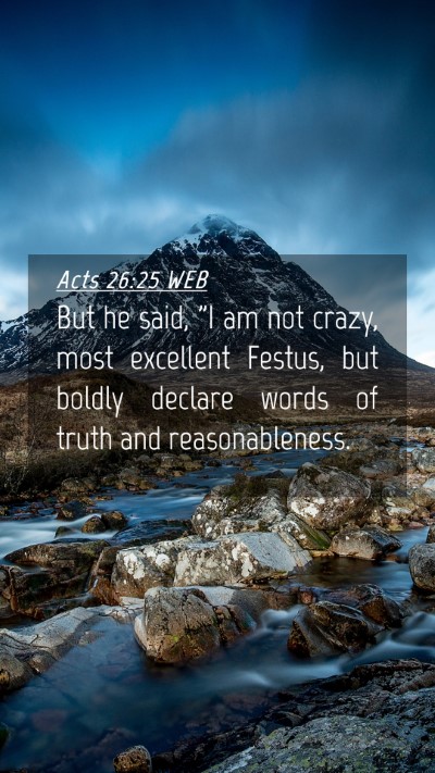 Picture 04 - Acts 26:25 WEB Mobile Phone Wallpaper - But he said, 