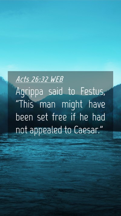 Picture 04 - Acts 26:32 WEB Mobile Phone Wallpaper - Agrippa said to Festus, 