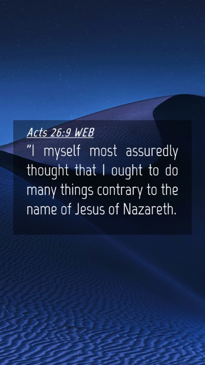 Picture 04 - Acts 26:9 WEB Mobile Phone Wallpaper - 