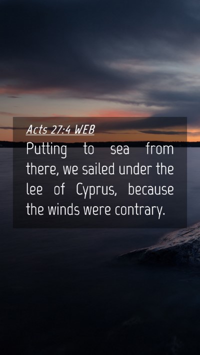 Picture 04 - Acts 27:4 WEB Mobile Phone Wallpaper - Putting to sea from there, we sailed under the - Mobile Bible Verse Wallpaper