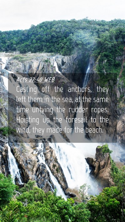 Picture 04 - Acts 27:40 WEB Mobile Phone Wallpaper - Casting off the anchors, they left them in the - Mobile Bible Verse Wallpaper
