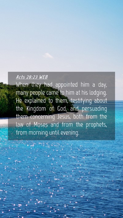 Picture 04 - Acts 28:23 WEB Mobile Phone Wallpaper - When they had appointed him a day, many people - Mobile Bible Verse Wallpaper