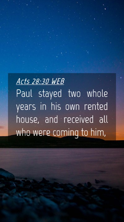 Picture 04 - Acts 28:30 WEB Mobile Phone Wallpaper - Paul stayed two whole years in his own rented - Mobile Bible Verse Wallpaper