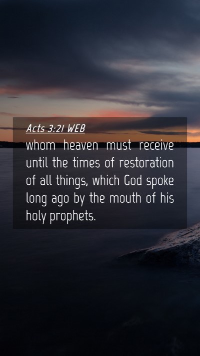 Picture 04 - Acts 3:21 WEB Mobile Phone Wallpaper - whom heaven must receive until the times of - Mobile Bible Verse Wallpaper