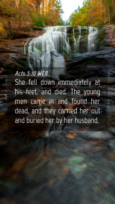Picture 04 - Acts 5:10 WEB Mobile Phone Wallpaper - She fell down immediately at his feet, and died. - Mobile Bible Verse Wallpaper