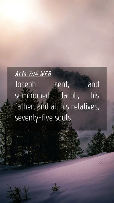 Picture 04 - Acts 7:14 WEB Mobile Phone Wallpaper - Joseph sent, and summoned Jacob, his father, and - Mobile Bible Verse Wallpaper