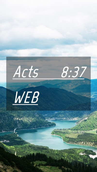 Picture 04 - Acts 8:37 WEB Mobile Phone Wallpaper -  - Mobile Bible Verse Wallpaper