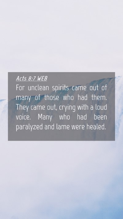 Picture 04 - Acts 8:7 WEB Mobile Phone Wallpaper - For unclean spirits came out of many of those who - Mobile Bible Verse Wallpaper