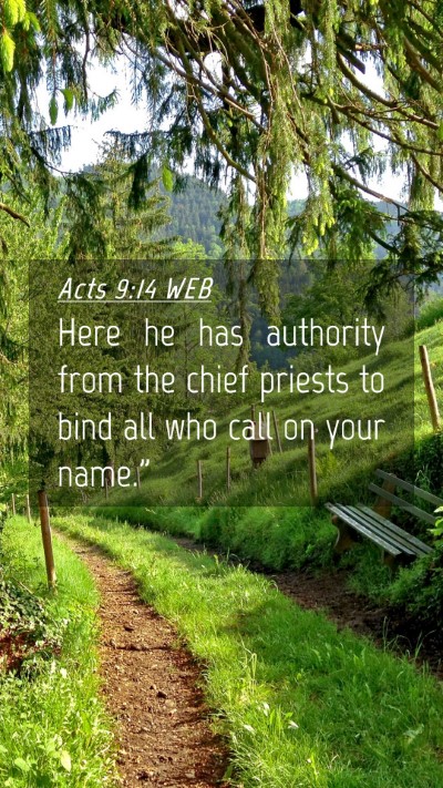 Picture 04 - Acts 9:14 WEB Mobile Phone Wallpaper - Here he has authority from the chief priests to - Mobile Bible Verse Wallpaper