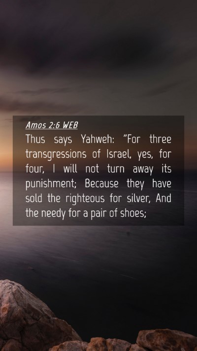 Picture 04 - Amos 2:6 WEB Mobile Phone Wallpaper - Thus says Yahweh: 