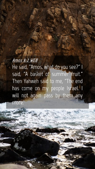 Picture 04 - Amos 8:2 WEB Mobile Phone Wallpaper - He said, 
