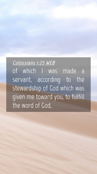 Picture 04 - Colossians 1:25 WEB Mobile Phone Wallpaper - of which I was made a servant, according to the - Mobile Bible Verse Wallpaper
