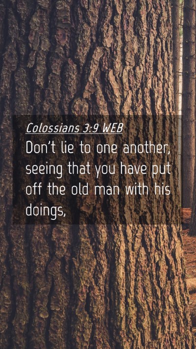 Picture 04 - Colossians 3:9 WEB Mobile Phone Wallpaper - Don't lie to one another, seeing that you have - Mobile Bible Verse Wallpaper