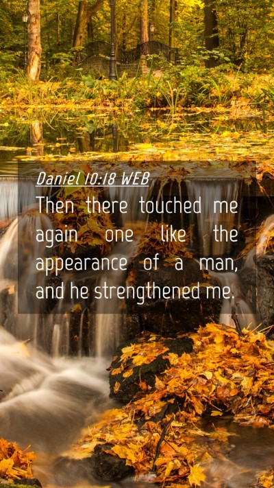 Picture 04 - Daniel 10:18 WEB Mobile Phone Wallpaper - Then there touched me again one like the - Mobile Bible Verse Wallpaper