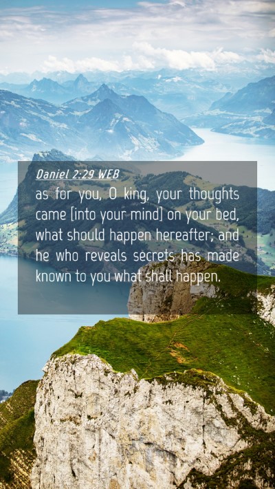 Picture 04 - Daniel 2:29 WEB Mobile Phone Wallpaper - as for you, O king, your thoughts came [into your - Mobile Bible Verse Wallpaper