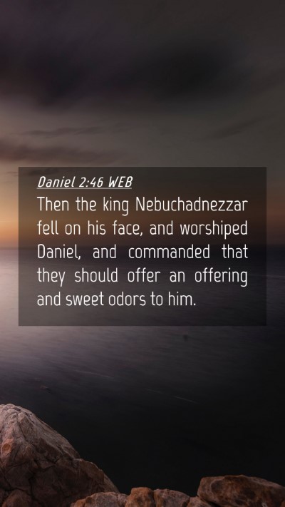 Picture 04 - Daniel 2:46 WEB Mobile Phone Wallpaper - Then the king Nebuchadnezzar fell on his face, - Mobile Bible Verse Wallpaper