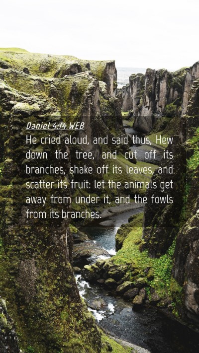 Picture 04 - Daniel 4:14 WEB Mobile Phone Wallpaper - He cried aloud, and said thus, Hew down the tree, - Mobile Bible Verse Wallpaper