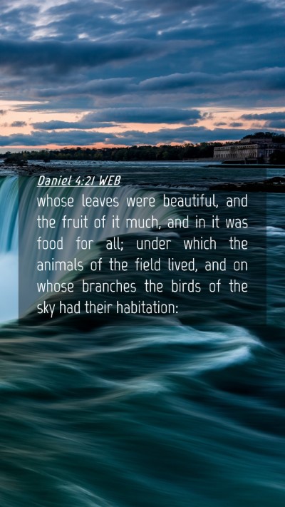 Picture 04 - Daniel 4:21 WEB Mobile Phone Wallpaper - whose leaves were beautiful, and the fruit of it - Mobile Bible Verse Wallpaper