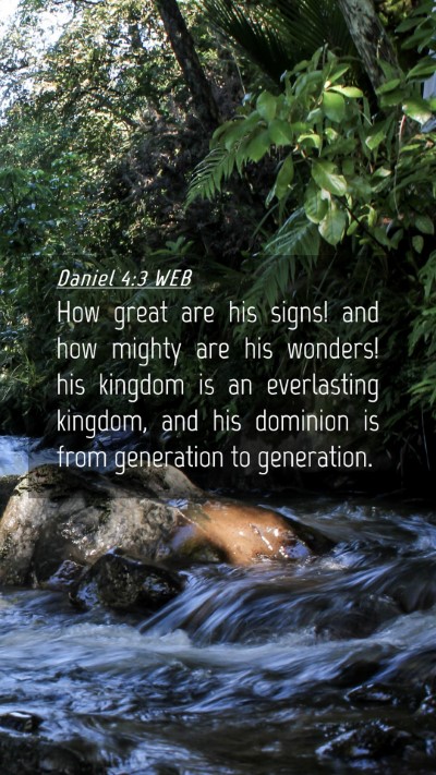 Picture 04 - Daniel 4:3 WEB Mobile Phone Wallpaper - How great are his signs! and how mighty are his - Mobile Bible Verse Wallpaper