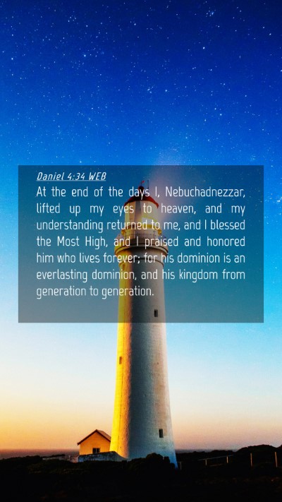 Picture 04 - Daniel 4:34 WEB Mobile Phone Wallpaper - At the end of the days I, Nebuchadnezzar, lifted - Mobile Bible Verse Wallpaper
