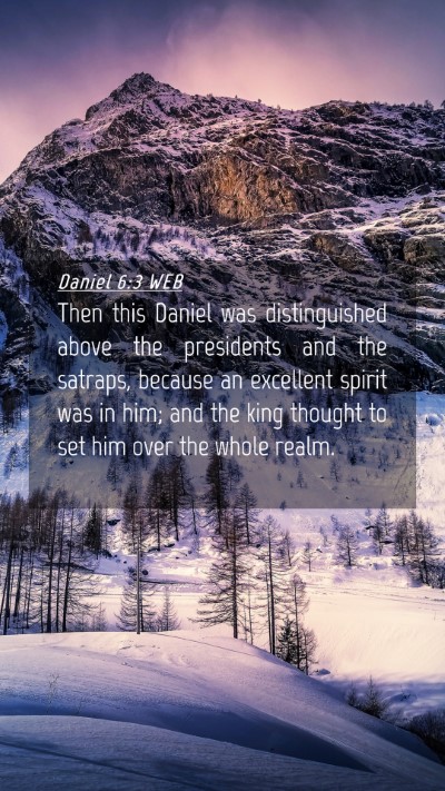 Picture 04 - Daniel 6:3 WEB Mobile Phone Wallpaper - Then this Daniel was distinguished above the - Mobile Bible Verse Wallpaper