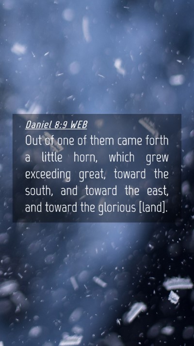 Picture 04 - Daniel 8:9 WEB Mobile Phone Wallpaper - Out of one of them came forth a little horn, - Mobile Bible Verse Wallpaper