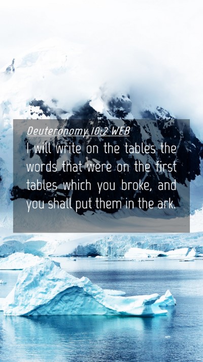 Picture 04 - Deuteronomy 10:2 WEB Mobile Phone Wallpaper - I will write on the tables the words that were on - Mobile Bible Verse Wallpaper
