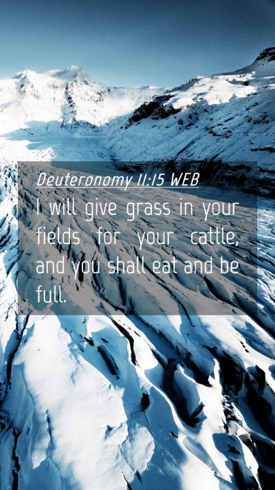Picture 04 - Deuteronomy 11:15 WEB Mobile Phone Wallpaper - I will give grass in your fields for your cattle, - Mobile Bible Verse Wallpaper