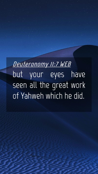 Picture 04 - Deuteronomy 11:7 WEB Mobile Phone Wallpaper - but your eyes have seen all the great work of - Mobile Bible Verse Wallpaper