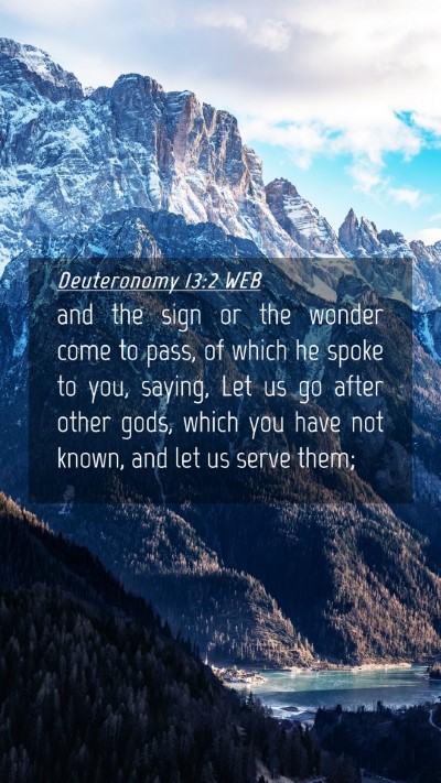Picture 04 - Deuteronomy 13:2 WEB Mobile Phone Wallpaper - and the sign or the wonder come to pass, of which - Mobile Bible Verse Wallpaper