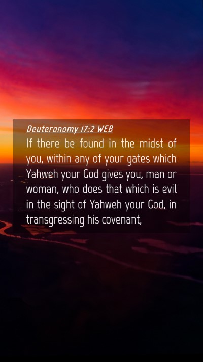 Picture 04 - Deuteronomy 17:2 WEB Mobile Phone Wallpaper - If there be found in the midst of you, within any - Mobile Bible Verse Wallpaper
