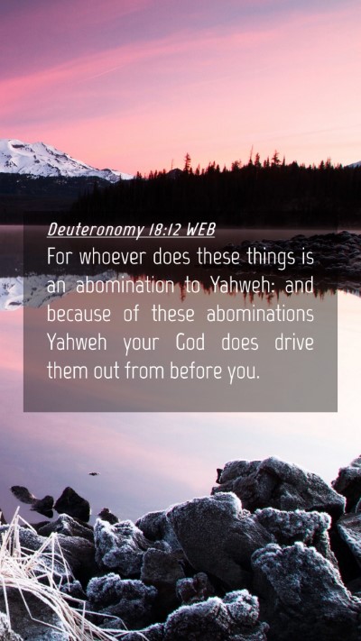 Picture 04 - Deuteronomy 18:12 WEB Mobile Phone Wallpaper - For whoever does these things is an abomination - Mobile Bible Verse Wallpaper