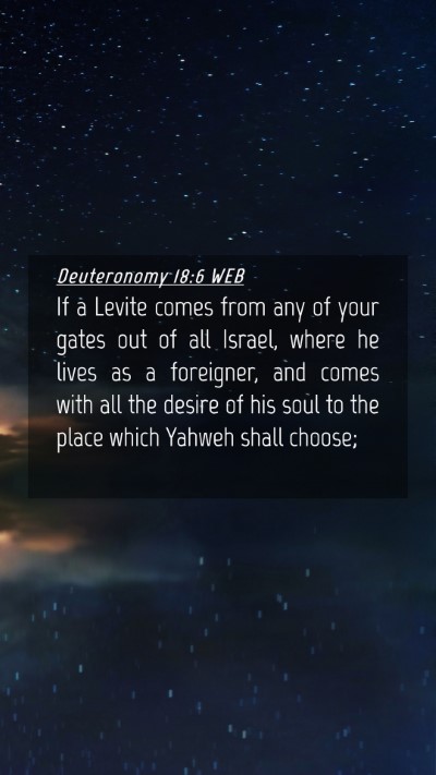 Picture 04 - Deuteronomy 18:6 WEB Mobile Phone Wallpaper - If a Levite comes from any of your gates out of - Mobile Bible Verse Wallpaper