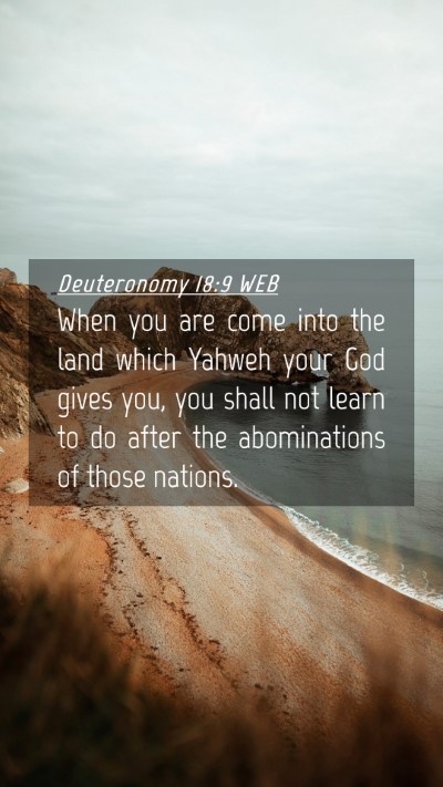 Picture 04 - Deuteronomy 18:9 WEB Mobile Phone Wallpaper - When you are come into the land which Yahweh your - Mobile Bible Verse Wallpaper