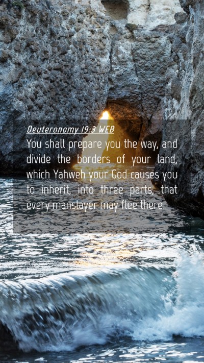 Picture 04 - Deuteronomy 19:3 WEB Mobile Phone Wallpaper - You shall prepare you the way, and divide the - Mobile Bible Verse Wallpaper