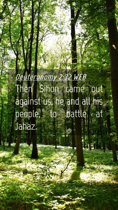 Picture 04 - Deuteronomy 2:32 WEB Mobile Phone Wallpaper - Then Sihon came out against us, he and all his - Mobile Bible Verse Wallpaper