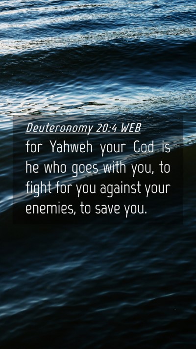 Picture 04 - Deuteronomy 20:4 WEB Mobile Phone Wallpaper - for Yahweh your God is he who goes with you, to - Mobile Bible Verse Wallpaper