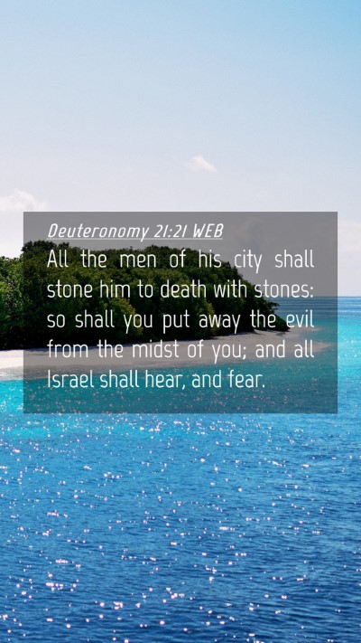 Picture 04 - Deuteronomy 21:21 WEB Mobile Phone Wallpaper - All the men of his city shall stone him to death - Mobile Bible Verse Wallpaper