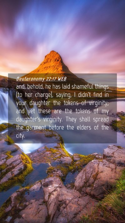 Picture 04 - Deuteronomy 22:17 WEB Mobile Phone Wallpaper - and, behold, he has laid shameful things [to her - Mobile Bible Verse Wallpaper