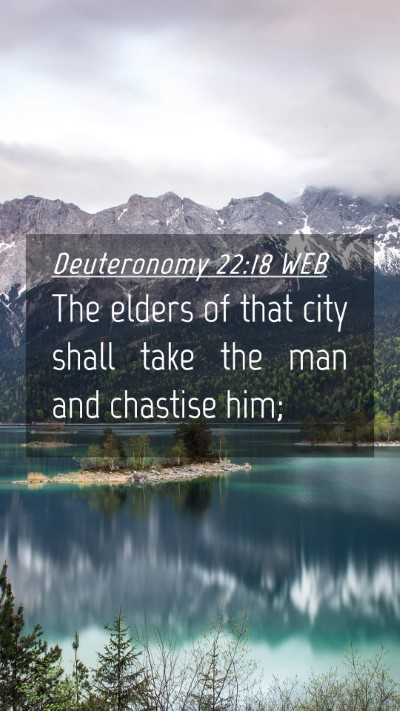 Picture 04 - Deuteronomy 22:18 WEB Mobile Phone Wallpaper - The elders of that city shall take the man and - Mobile Bible Verse Wallpaper