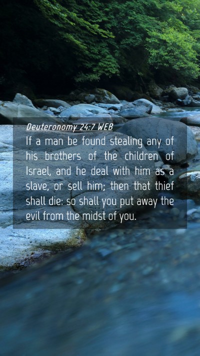 Picture 04 - Deuteronomy 24:7 WEB Mobile Phone Wallpaper - If a man be found stealing any of his brothers of - Mobile Bible Verse Wallpaper
