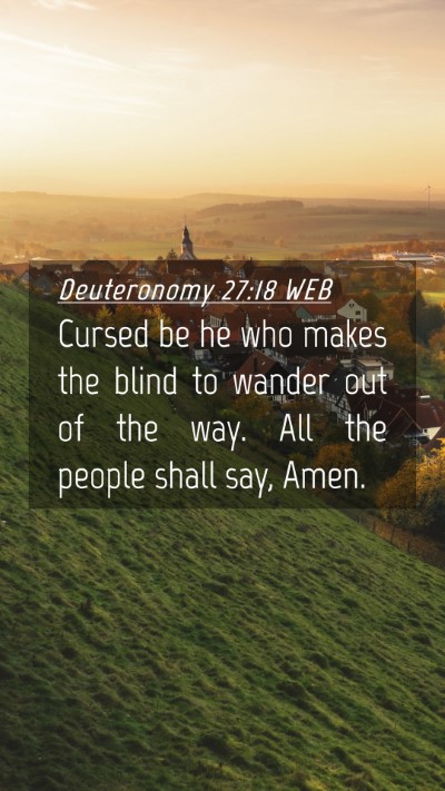 Picture 04 - Deuteronomy 27:18 WEB Mobile Phone Wallpaper - Cursed be he who makes the blind to wander out of - Mobile Bible Verse Wallpaper