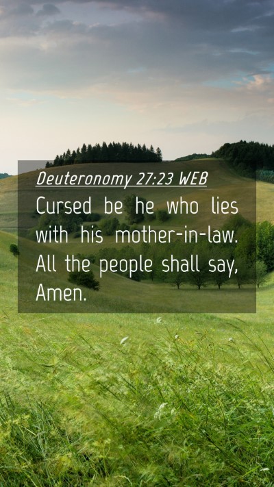 Picture 04 - Deuteronomy 27:23 WEB Mobile Phone Wallpaper - Cursed be he who lies with his mother-in-law. All - Mobile Bible Verse Wallpaper