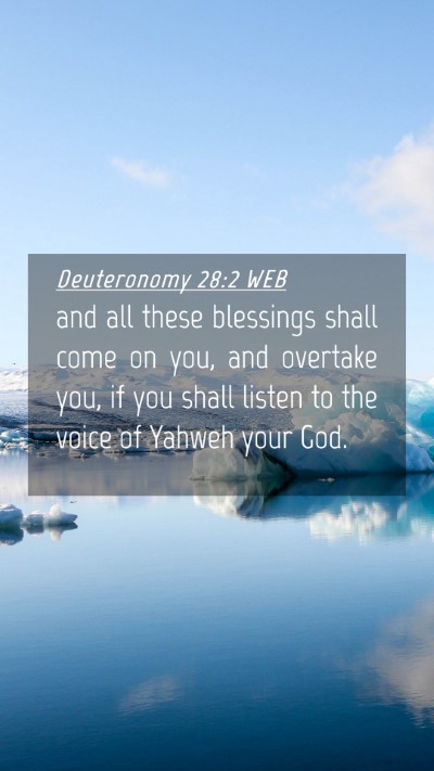 Picture 04 - Deuteronomy 28:2 WEB Mobile Phone Wallpaper - and all these blessings shall come on you, and - Mobile Bible Verse Wallpaper