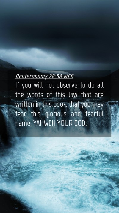 Picture 04 - Deuteronomy 28:58 WEB Mobile Phone Wallpaper - If you will not observe to do all the words of - Mobile Bible Verse Wallpaper