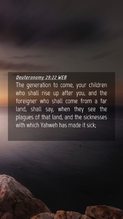Picture 04 - Deuteronomy 29:22 WEB Mobile Phone Wallpaper - The generation to come, your children who shall - Mobile Bible Verse Wallpaper