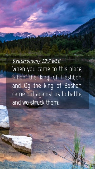 Picture 04 - Deuteronomy 29:7 WEB Mobile Phone Wallpaper - When you came to this place, Sihon the king of - Mobile Bible Verse Wallpaper