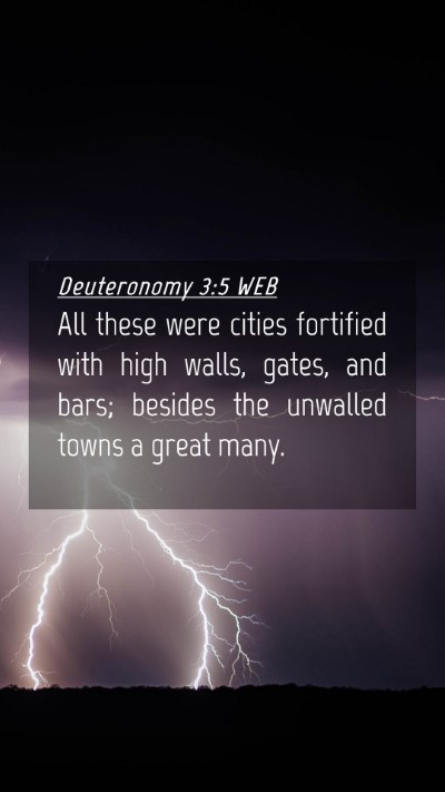 Picture 04 - Deuteronomy 3:5 WEB Mobile Phone Wallpaper - All these were cities fortified with high walls, - Mobile Bible Verse Wallpaper