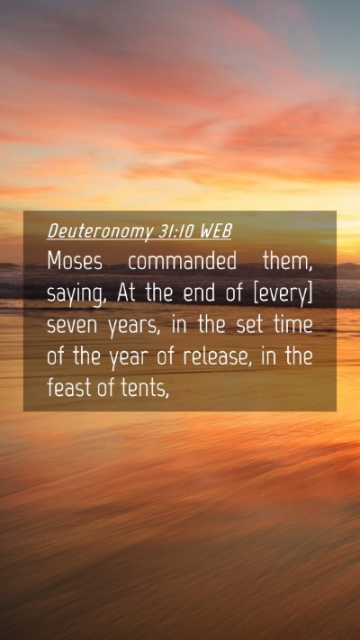 Picture 04 - Deuteronomy 31:10 WEB Mobile Phone Wallpaper - Moses commanded them, saying, At the end of - Mobile Bible Verse Wallpaper